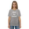 Make Eye Contact - Plain - Unisex organic cotton t-shirt - Image 10
