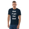 Wink if you Feel Good - Plain - Unisex organic cotton t-shirt - Image 3